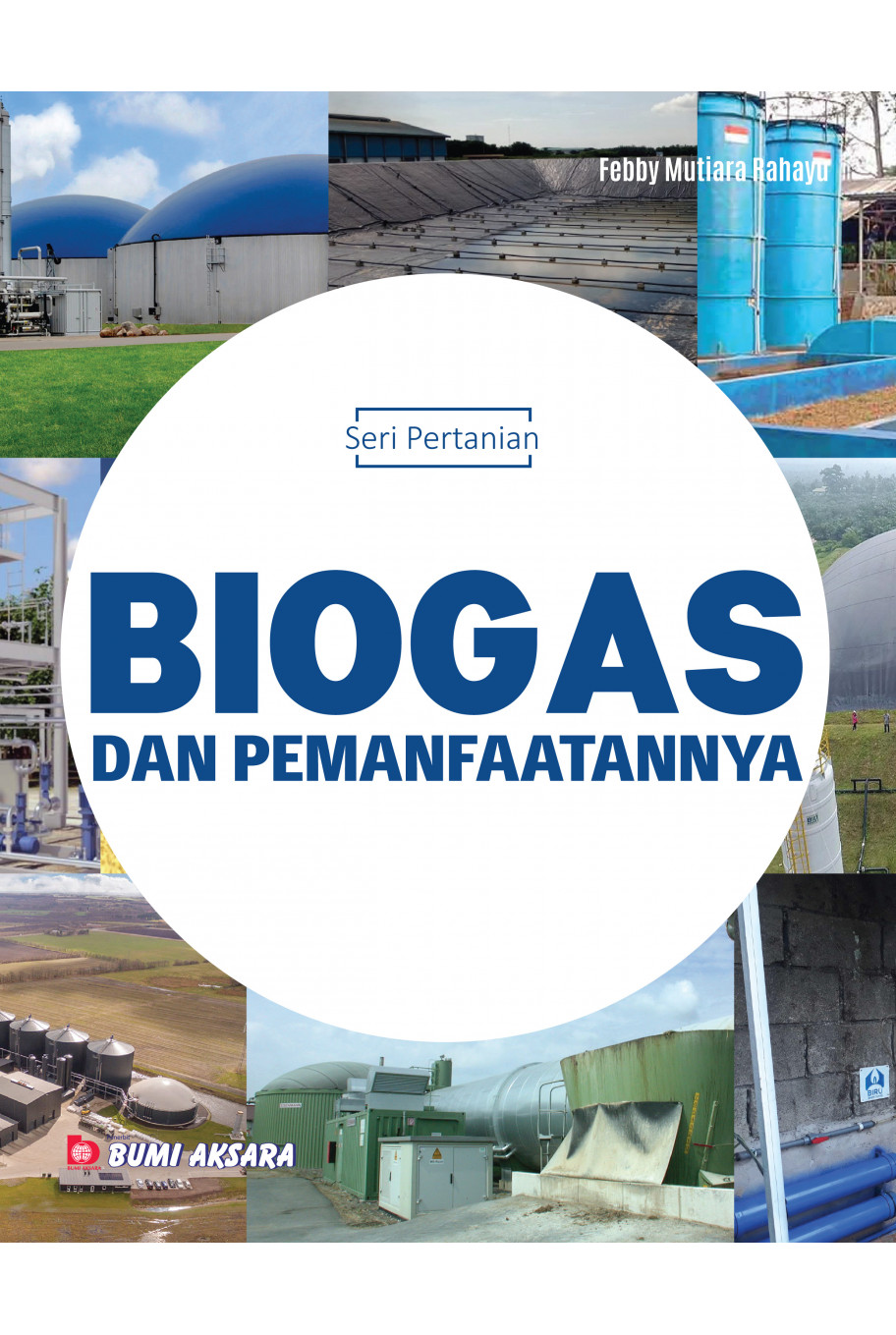 Seri Pertanian : Biogas dan Pemanfaatannya